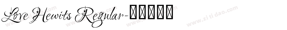 Love Hewits Regular字体转换